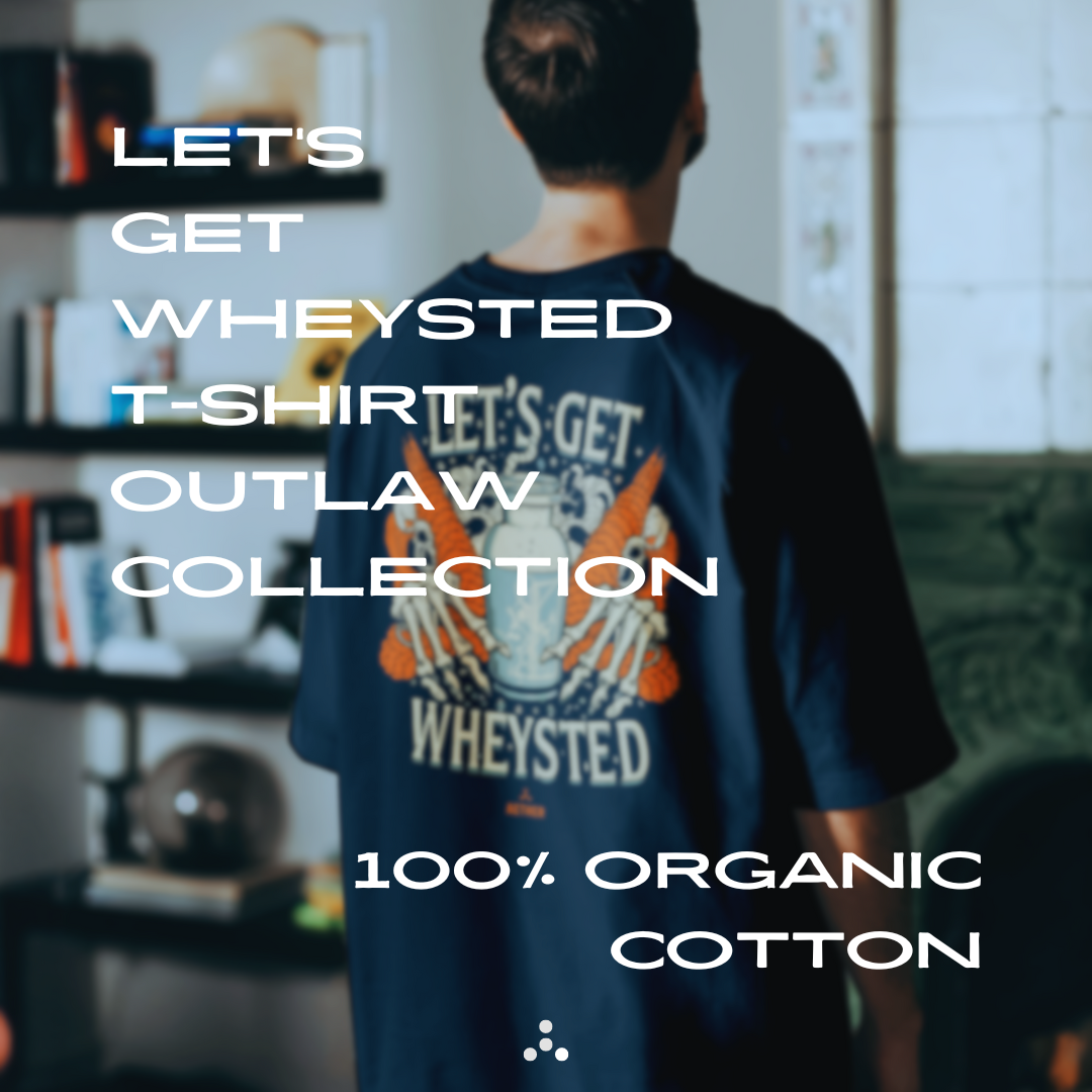 Let's Get WHEYsted T-Shirt